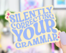 Silently Correcting Your Grammar Sticker