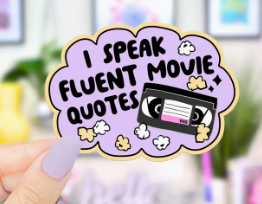 Speak Fluent Movie Quotes Sticker