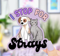 I Stop For Strays Sticker