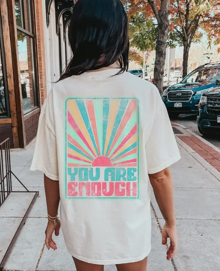 You Are Enough Comfort Color T-Shirt