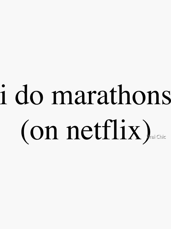 I do Marathons On Netflix Sticker