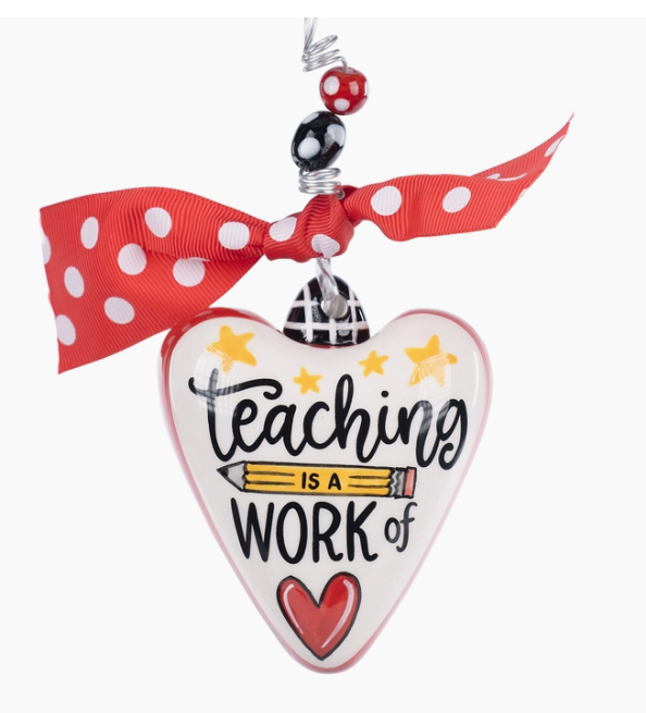 Glory Haus Teaching is a Work of Love Christmas Ornament